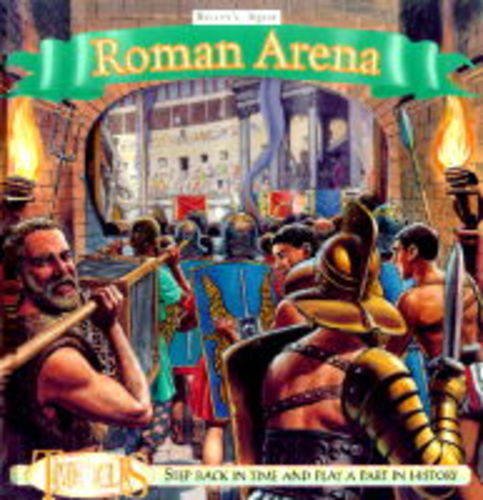 Beispielbild fr The Roman Arena (Time tours) zum Verkauf von Goldstone Books