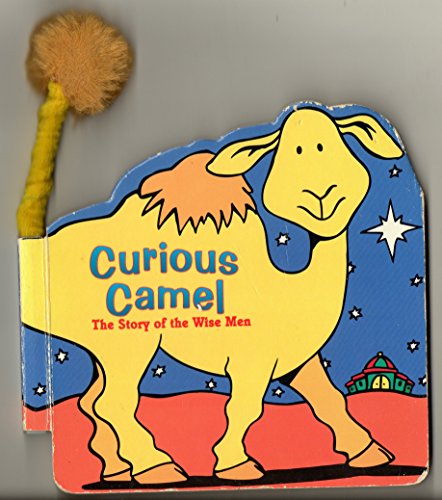 Stock image for The Curious Camel (Waggy Tales S.) for sale by WorldofBooks