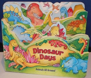 Animals All Around: Dinosaur (9781840882612) by Unknown Author