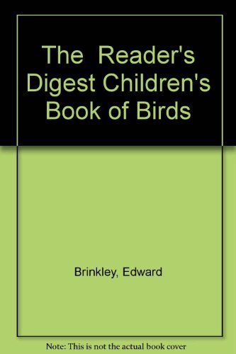 Beispielbild fr The Reader's Digest Children's Book of Birds zum Verkauf von Goldstone Books