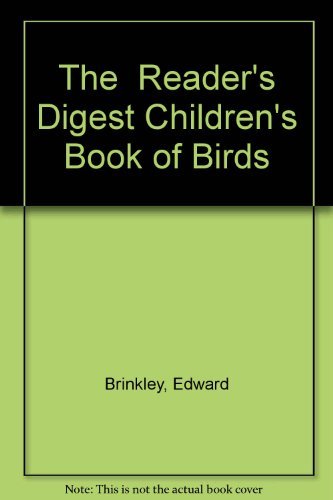 Stock image for The Reader's Digest Children's Book of Birds for sale by Goldstone Books
