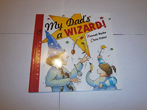 Beispielbild fr My Dads a Wizard zum Verkauf von Better World Books