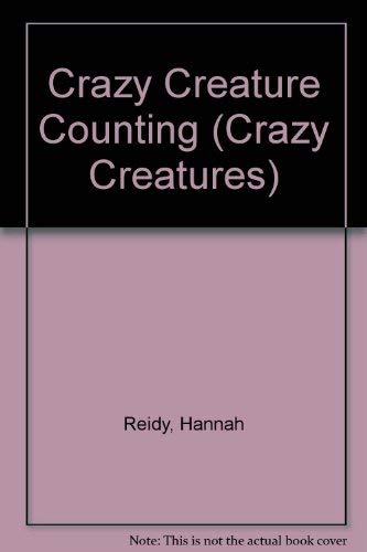 Imagen de archivo de Crazy Creature Counting (Crazy Creatures S.) a la venta por medimops