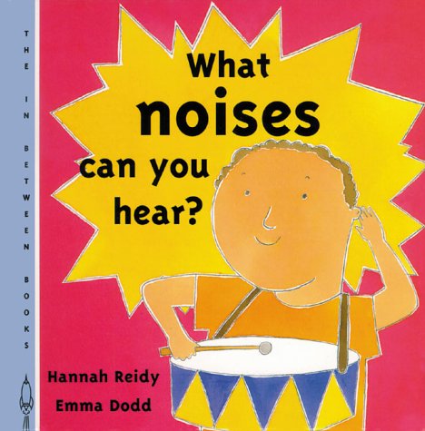 Imagen de archivo de What Noises Can You Hear? (In-Between series) a la venta por HPB Inc.