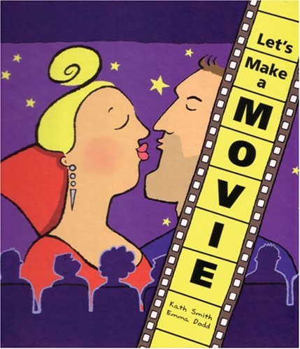 Stock image for Let's Make a Movie for sale by Better World Books: West