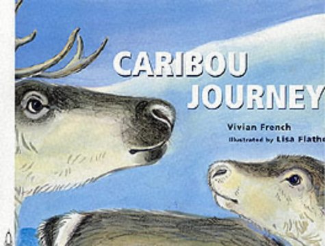 Stock image for Caribou Journey (Fantastic Journeys) for sale by AwesomeBooks