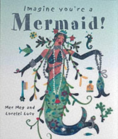 Beispielbild fr Mermaid! (Imagine You're a. S.) zum Verkauf von WorldofBooks