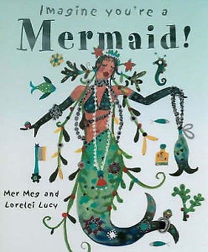 Beispielbild fr Mermaid! (Imagine You're a.) (Imagine You're a. S.) zum Verkauf von WorldofBooks