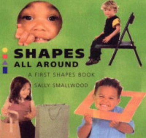 Stock image for Shapes All Around: A First Shapes Book for sale by WorldofBooks
