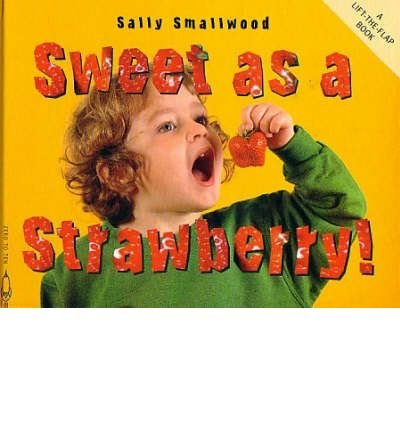 Beispielbild fr Sweet as a Strawberry! (Things I Eat!) zum Verkauf von WorldofBooks