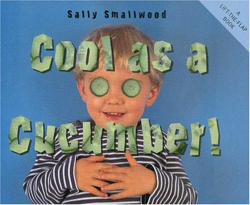 Stock image for Cool As A Cucumber for sale by Bibliomania Book Store