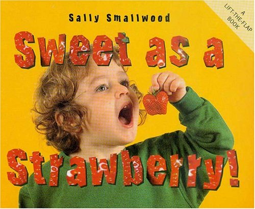 Stock image for Sweet as a Strawberry (Things I Eat series) for sale by SecondSale