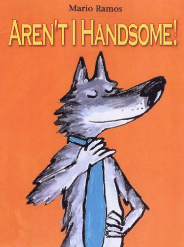 Imagen de archivo de Aren't I Handsome a la venta por WorldofBooks