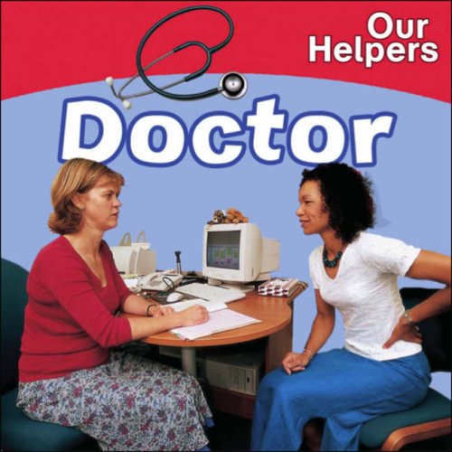 Stock image for Our Helpers : Doctor for sale by Better World Books Ltd