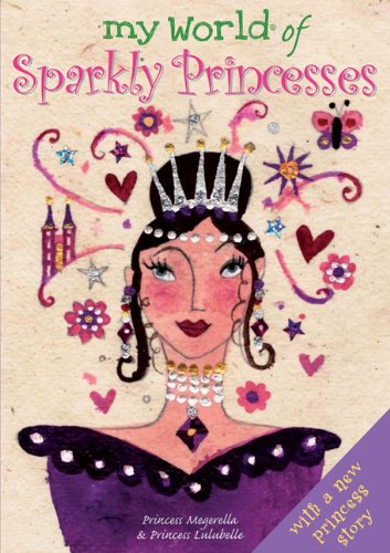 Beispielbild fr Sparkly Princesses (My World of.) zum Verkauf von WorldofBooks