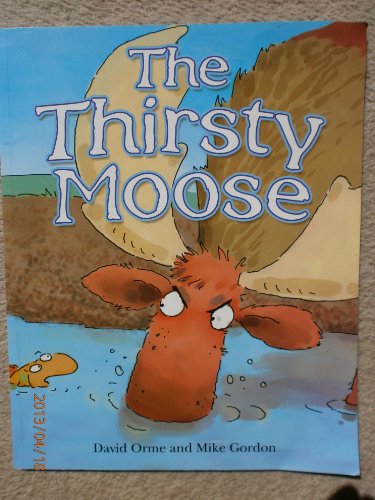 9781840895780: Schl ed Thirsty Moose Picture Bk