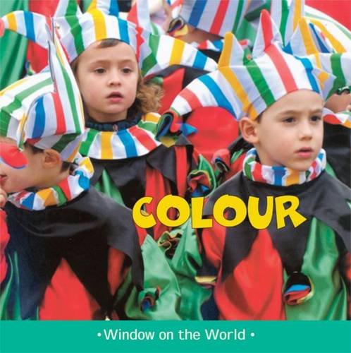 Beispielbild fr Colour (Window on the World) zum Verkauf von WorldofBooks
