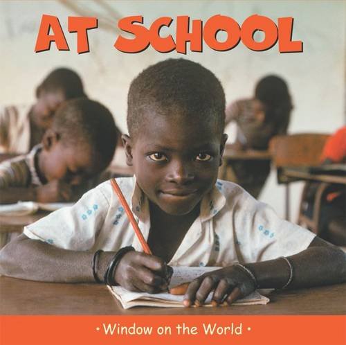 At School (Window on the World) (9781840895971) by Harrison, Paul