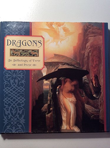 Stock image for Dragons: An Anthology of Verse and Prose for sale by Irish Booksellers