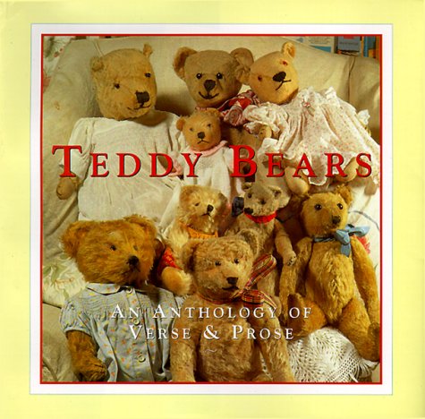 Beispielbild fr Teddy Bears: An Anthology of Verse and Prose zum Verkauf von AwesomeBooks