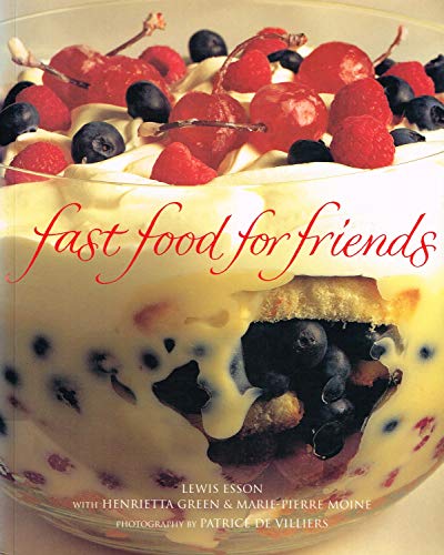 Beispielbild fr Fast Food for Friends zum Verkauf von Better World Books