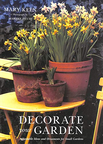 9781840910636: Decorate Your Garden: Affordable Ideas and Ornaments for Small Gardens