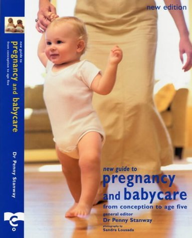 Beispielbild fr Your Guide to Pregnancy and Baby Care from Conception to Age Five zum Verkauf von Anybook.com
