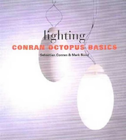 Stock image for Conran Octopus Basics Lighting for sale by Hippo Books