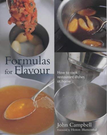 Stock image for Formulas for Flavour: How to cook restaurant dishes at home for sale by AwesomeBooks