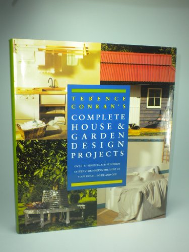 Stock image for Terence Conran's Complete House & Garden Design Projects for sale by Rob the Book Man