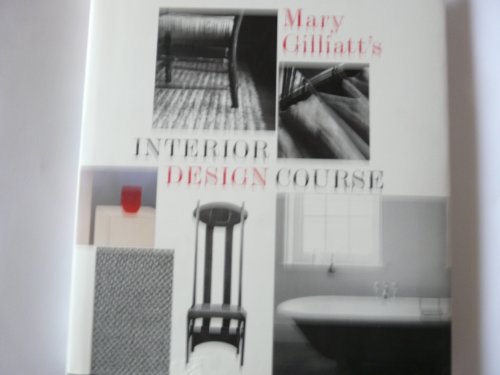 9781840911381: Mary Gilliatt's Interior Design Course