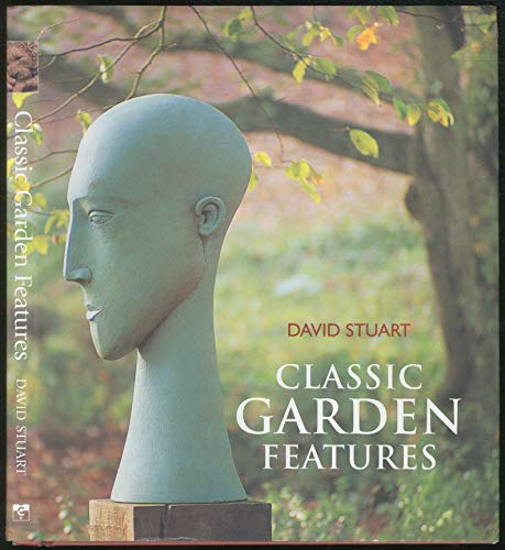 Beispielbild fr Classic Garden Features zum Verkauf von Better World Books