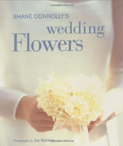 9781840911473: Shane Connolly's Wedding Flowers