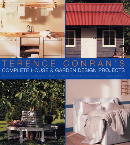 Stock image for Terence Conran's Complete House and Garden Design Projects for sale by WorldofBooks