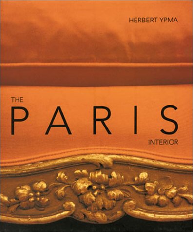 Imagen de archivo de The Paris Interior a la venta por Books of the Smoky Mountains