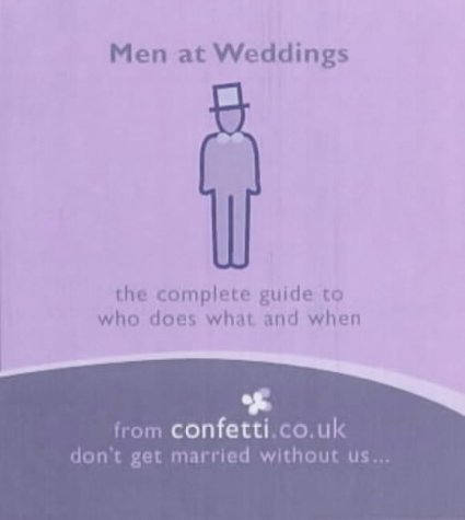 Beispielbild fr Men at Weddings zum Verkauf von Better World Books