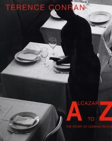 Imagen de archivo de Alcazar to Zinc: The Story of Conran Restaurants a la venta por WorldofBooks