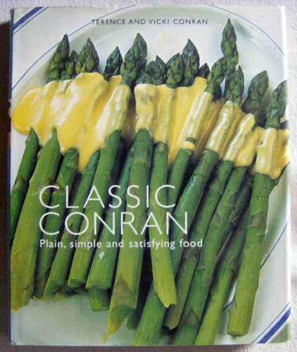 Beispielbild fr Classic Conran: Plain, Simple and Satisfying Food zum Verkauf von ZBK Books