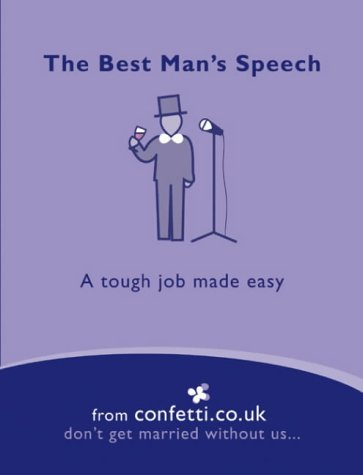 Stock image for The Best Man's Speech: A Tough Job Made Easy (Confetti) for sale by Goldstone Books