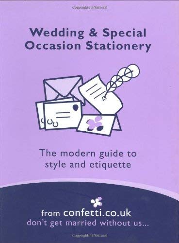 Stock image for Wedding and Special Occasion Stationery: The Modern Guide to Style and Etiquette (Confetti) for sale by AwesomeBooks