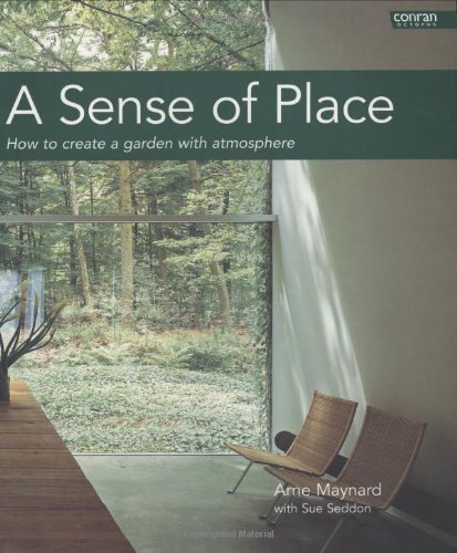 9781840914115: A Sense of Place: How to Create a Garden with Atmosphere (Conran Octopus Gardening)