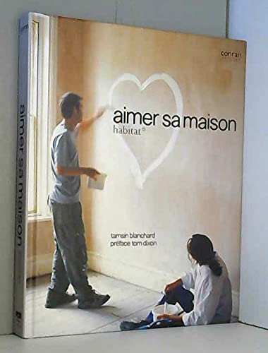 9781840914191: Aimer sa maison