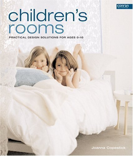 9781840914573: Children's Rooms: Practical Design Solutions for Ages 0-10 (Conran Octopus Interiors)