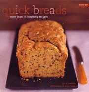 Stock image for Quick Breads: More Than 75 Inspiring Recipes for sale by Hippo Books