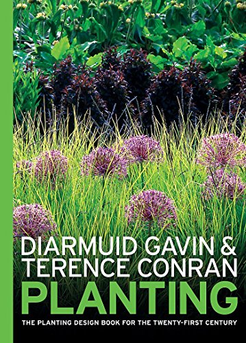 Planting: The Planting Design Book for the 21st Century (9781840915297) by Gavin, Diarmuid; Conran, Terence