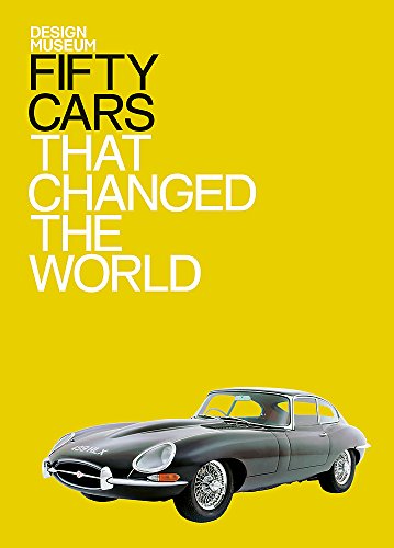 Imagen de archivo de Fifty Cars That Changed the World (Fifty (Conran Octopus)): Design Museum Fifty a la venta por WorldofBooks