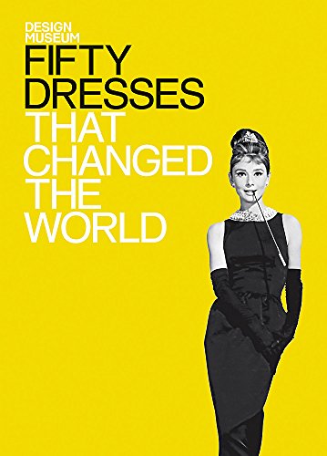 Stock image for Fifty Dresses That Changed the World (Fifty.that Changed the World) for sale by SecondSale