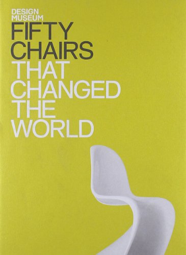 Stock image for Fifty Chairs That Changed the World for sale by Better World Books: West