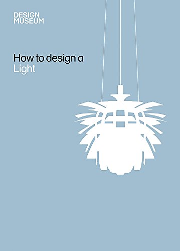 How To Design a Light (Design Museum How to)