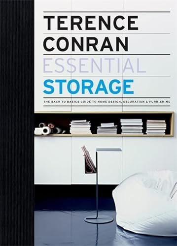 Imagen de archivo de Essential Storage: The Back to Basics Guide to Home Design, Decoration Furnishing a la venta por Front Cover Books